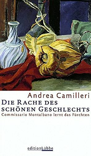Die Rache des schönen Geschlechts by Andrea Camilleri