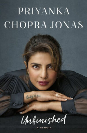 Unfinished: A Memoir by Priyanka Chopra Jonas