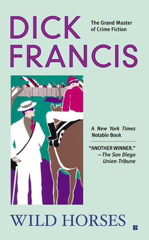 Wild Horses by Dick Francis