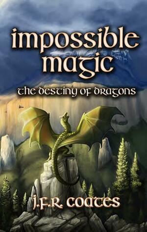 Impossible Magic by J.F.R. Coates