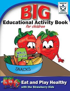 Eat and Play Healthy Big Educational Activity Book by Billie Webb