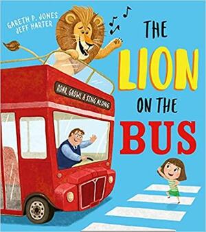 The Lion on the Bus by Gareth P. Jones