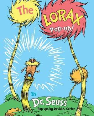The Lorax Pop-Up! by David A. Carter, Dr. Seuss