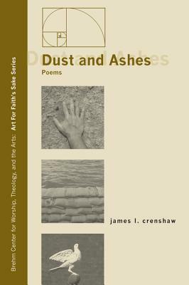 Dust and Ashes by James L. Crenshaw