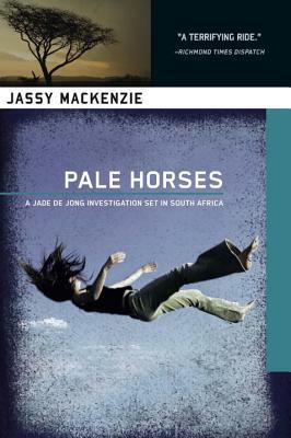 Pale Horses by Jassy MacKenzie