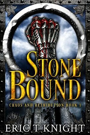 Stone Bound by Eric T. Knight