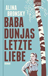Baba Dunjas letzte Liebe by Alina Bronsky