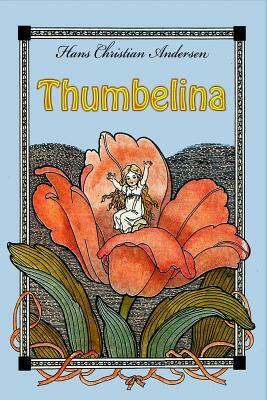 Thumbelina by Hans Christian Andersen