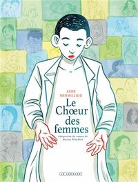 Le Chœur des femmes by Aude Mermilliod