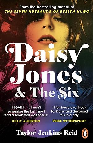 Daisy Jones & The Six by Taylor Jenkins Reid