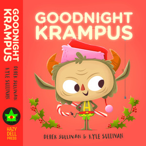 Goodnight Krampus by Kyle Sullivan