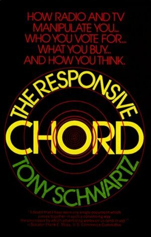The Responsive Chord by Tony Schwartz