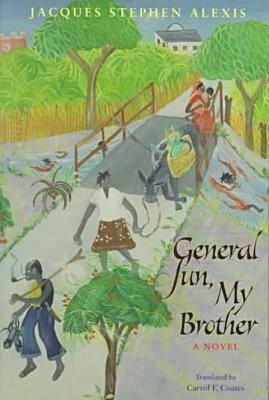 General Sun, My Brother by Jacques Stephen Alexis
