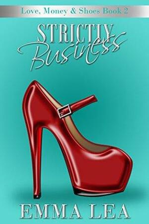 Strictly Business by Emma Lea