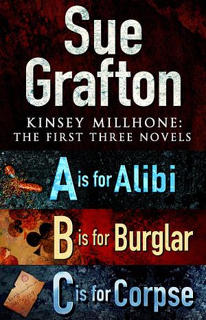 Kinsey Millhone: First Three Novels by Sue Grafton
