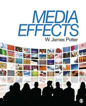 Media Effects by W. James Potter