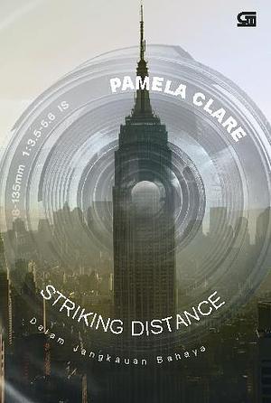 Striking Distance - Dalam jangkauan bahaya  by Pamela Clare