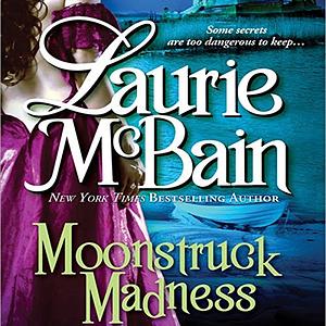 Moonstruck Madness by Laurie McBain