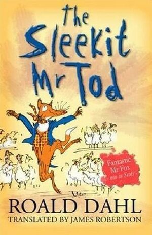The Sleekit Mr Tod by Roald Dahl