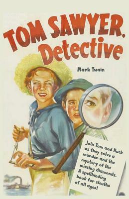 Tom Sawyer, Detective by Mark Twain