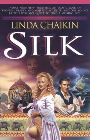 Silk by Linda Lee Chaikin
