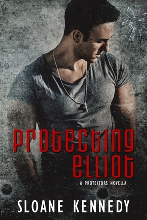 Protecting Elliot by Sloane Kennedy