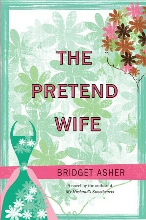 The Pretend Wife by Bridget Asher