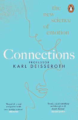 Connections: The New Story of Emotion by Karl Deisseroth