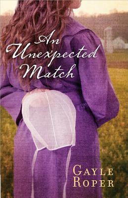 An Unexpected Match, Volume 1 by Gayle Roper