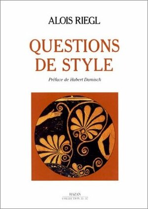 Questions de style by Alois Riegl