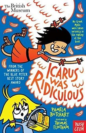 Icarus Was Ridiculous (Izzy Series) by Pamela Butchart, Thomas Flintham