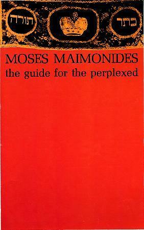 The Guide for the Perplexed by Maimonides