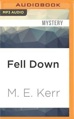 Fell Down by M.E. Kerr