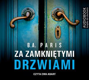 Za zamkniętymi drzwiami by B.A. Paris