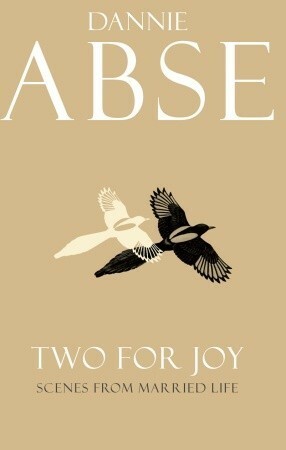 Two for Joy by Dannie Abse