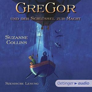 Gregor und der Schlüssel zur Macht: Hörspiel by Suzanne Collins