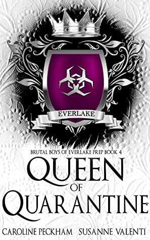 Queen of Quarantine by Susanne Valenti, Caroline Peckham