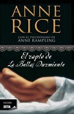 El rapto de la Bella Durmiente by Rosa Arruti Illarramendi, A.N. Roquelaure, Anne Rice