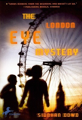 The London Eye Mystery by Siobhan Dowd