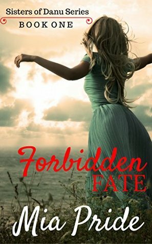Forbidden Fate by Mia Pride