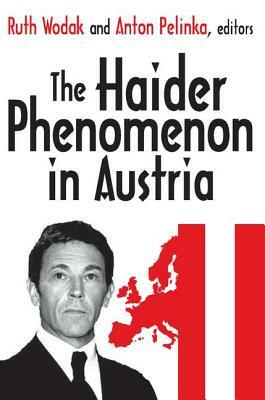 The Haider Phenomenon by Anton Pelinka