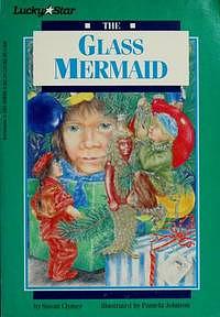 The Glass Mermaid by Susan Clymer