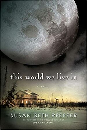 Светът, в който живеем by Сюзан Бет Пфефър, Susan Beth Pfeffer