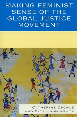 Making Feminist Sense of the Gpb by Bice Maiguashca, Catherine Eschle