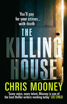The Killing House by Chris Mooney