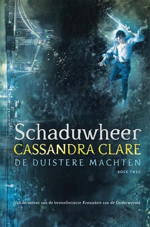 Schaduwheer by Cassandra Clare