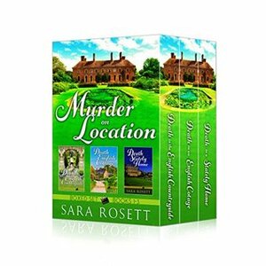 Murder on Location Boxed Set Books 1-3 by Sara Rosett