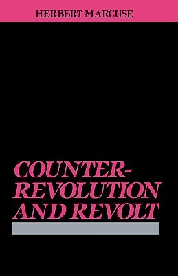 Counterrevolution and Revolt by Herbert Marcuse