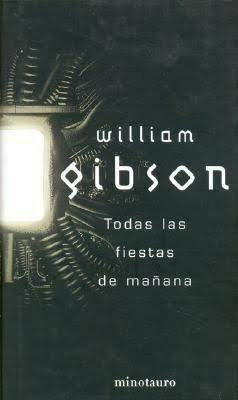 Todas las fiestas de mañana by William Gibson