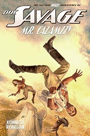 Doc Savage: Mr. Calamity by Lester Dent, Joe DeVito, Will Murray, Kenneth Robeson